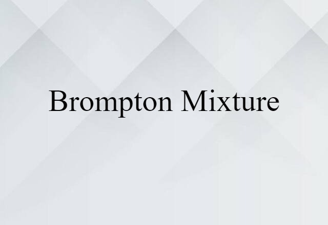 Brompton mixture