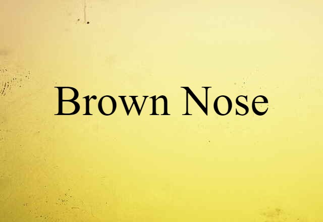 brown-nose