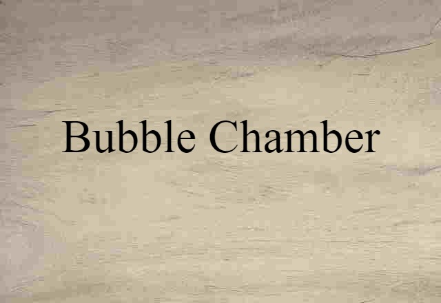 bubble chamber