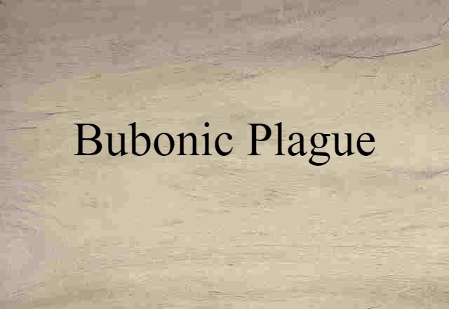 bubonic plague