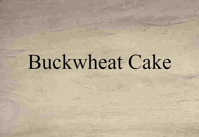 buckwheat cake