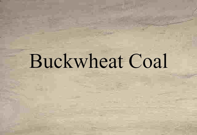 buckwheat coal