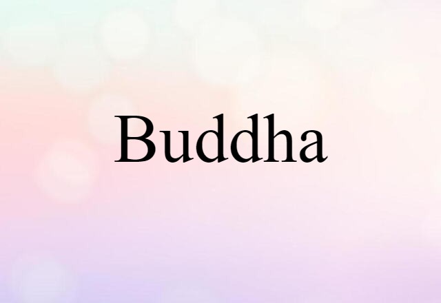 Buddha (noun) Definition, Meaning & Examples