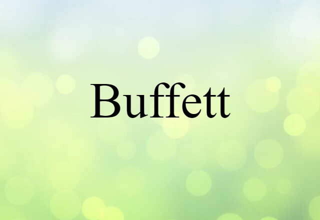 Buffett (noun) Definition, Meaning & Examples