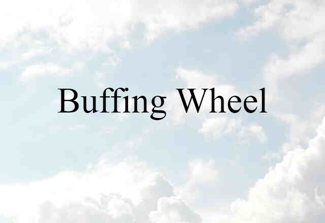 buffing wheel