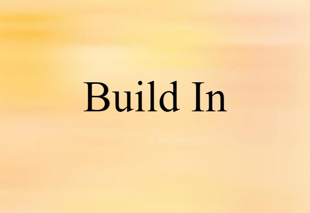 build in