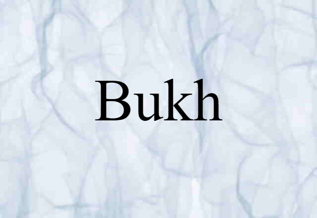 Bukh (noun) Definition, Meaning & Examples