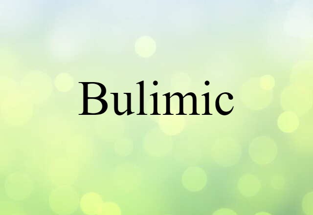 bulimic