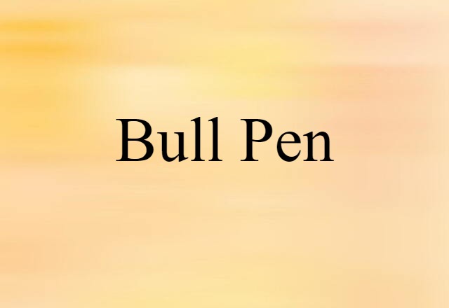 bull pen