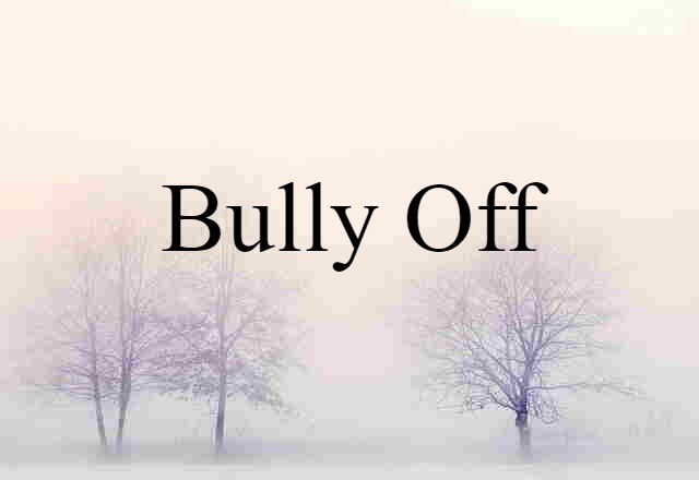 bully-off