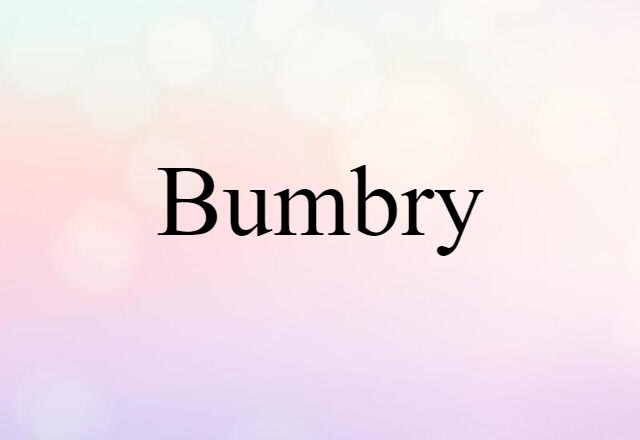 Bumbry (noun) Definition, Meaning & Examples