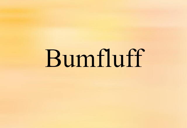 bumfluff