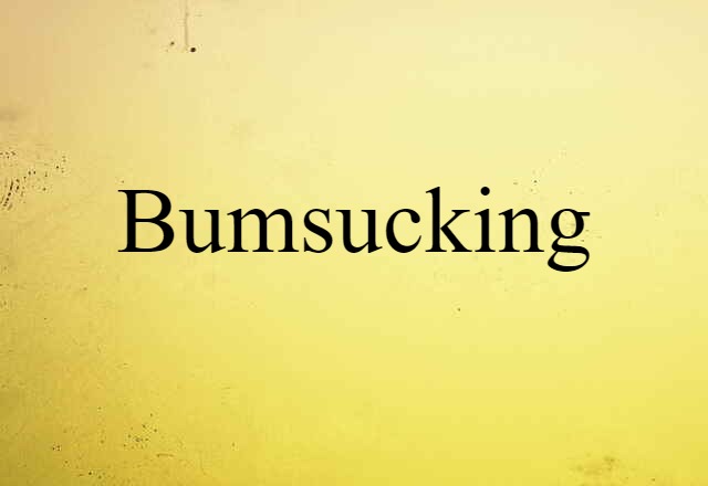 bumsucking