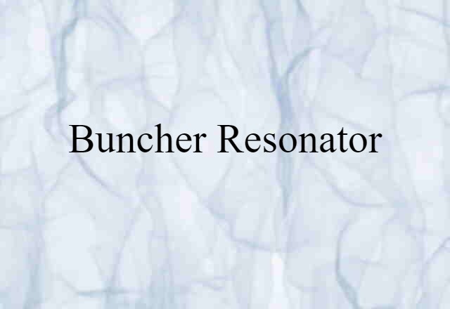 buncher resonator