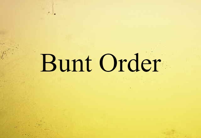 bunt order