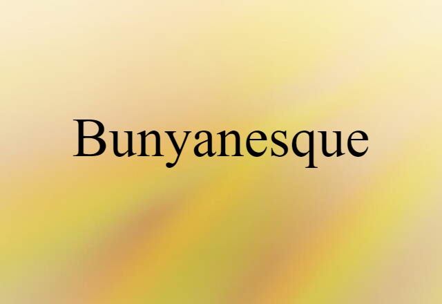 Bunyanesque