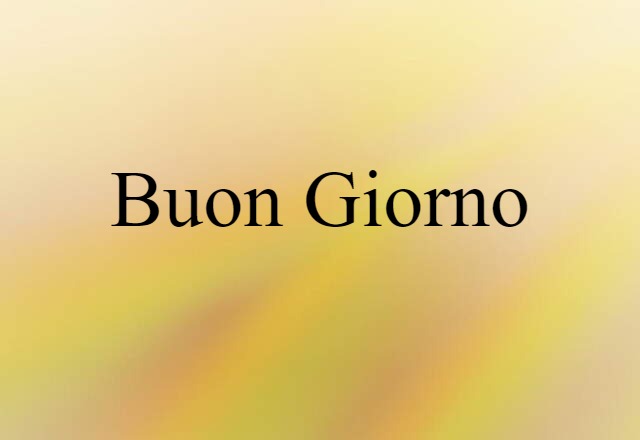 buon giorno