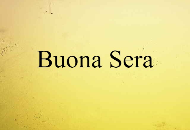 buona sera