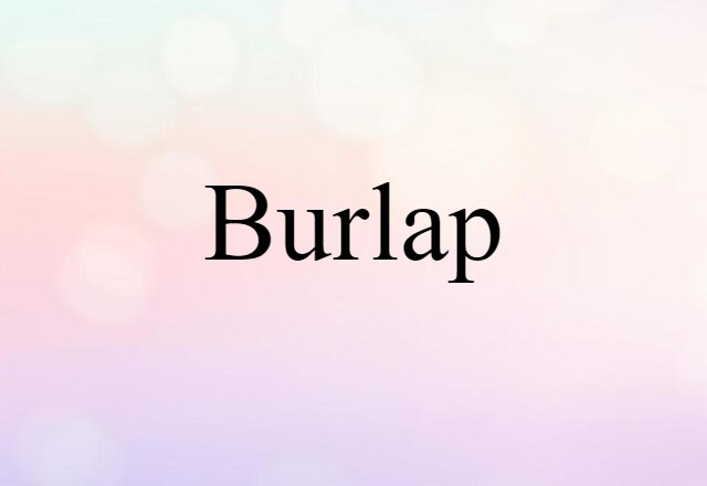 burlap