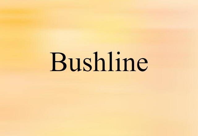 bushline