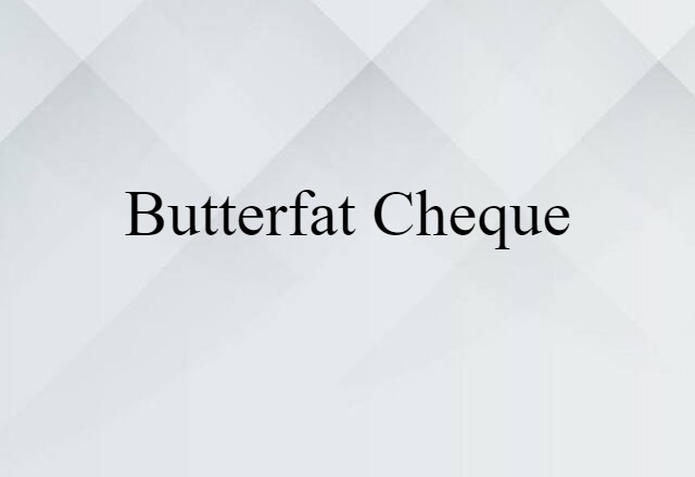 butterfat cheque