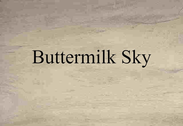 buttermilk sky