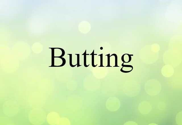 butting