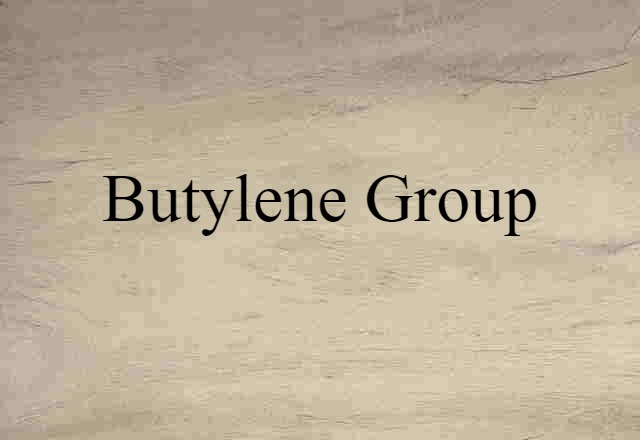 Butylene Group (noun) Definition, Meaning & Examples