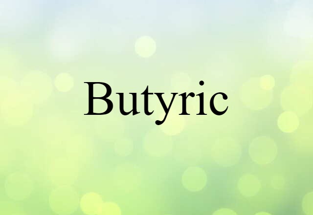 butyric