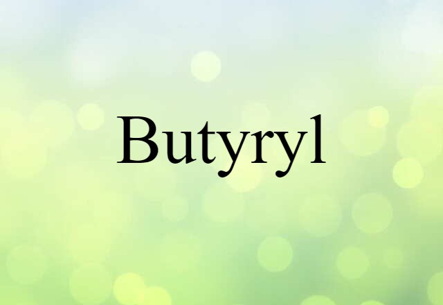 butyryl