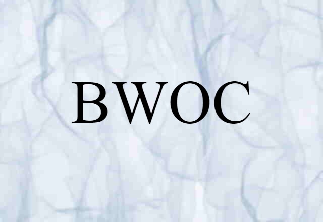 BWOC