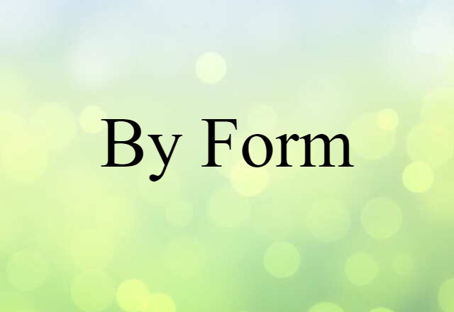 by-form