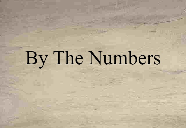 by the numbers