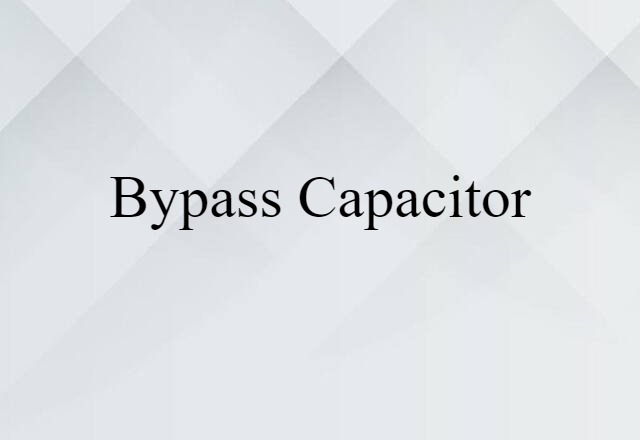 bypass capacitor