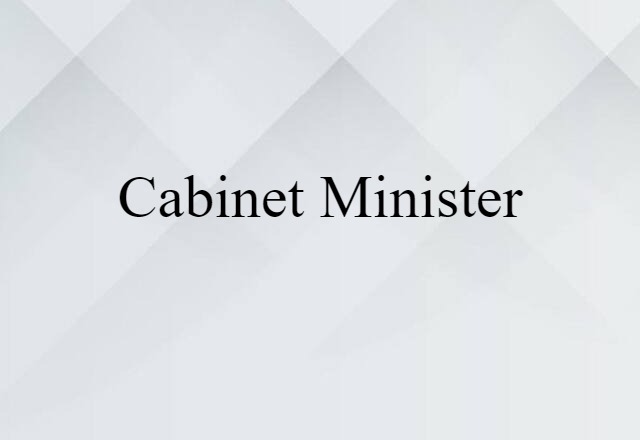 cabinet minister