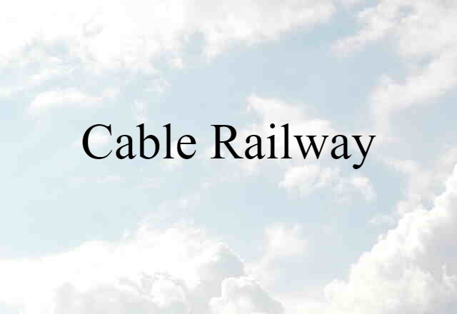 cable railway