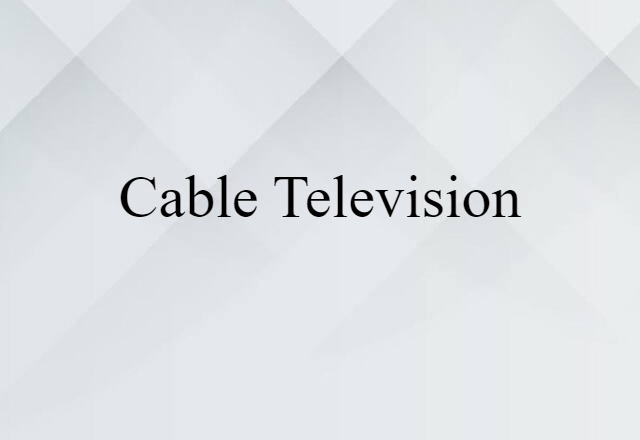 cable television