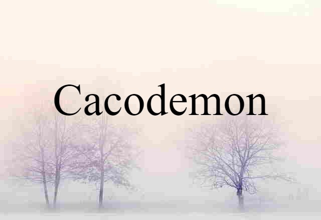 Cacodemon (noun) Definition, Meaning & Examples