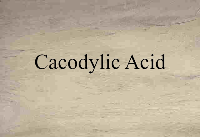 Cacodylic Acid (noun) Definition, Meaning & Examples