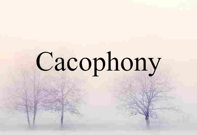 cacophony