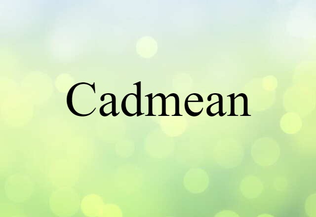 Cadmean (noun) Definition, Meaning & Examples