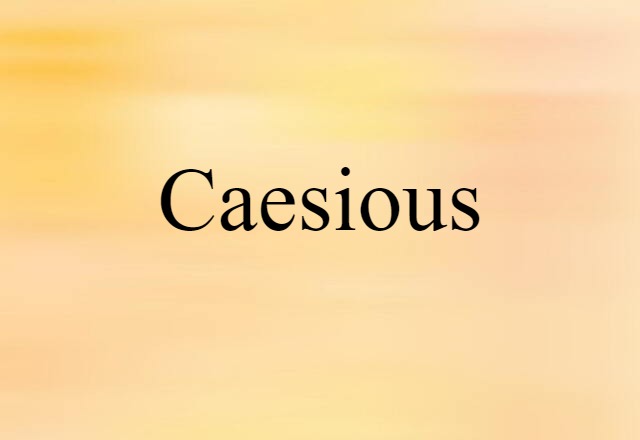 caesious