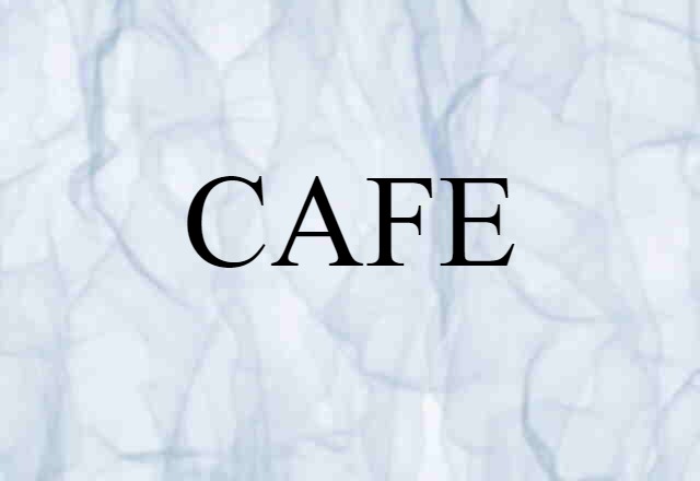 CAFE