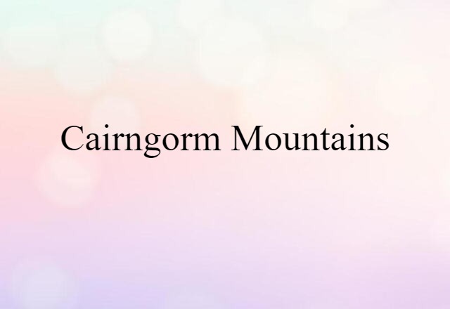 Cairngorm Mountains