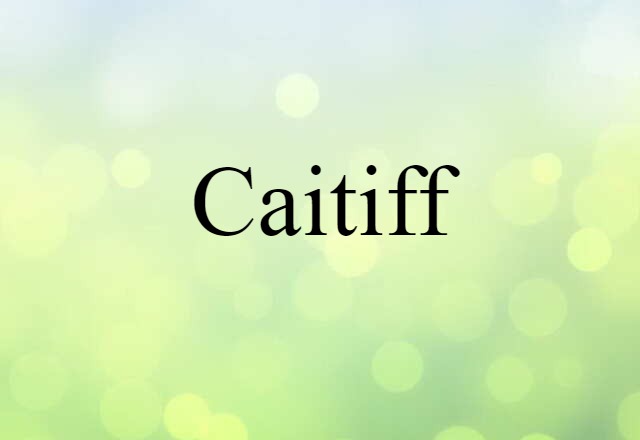 caitiff