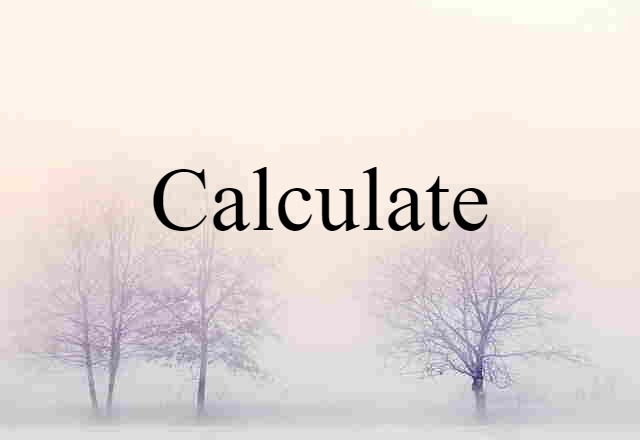 calculate