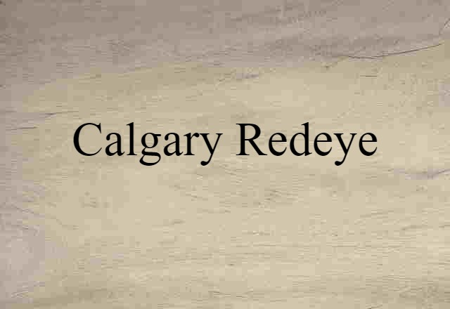 Calgary redeye