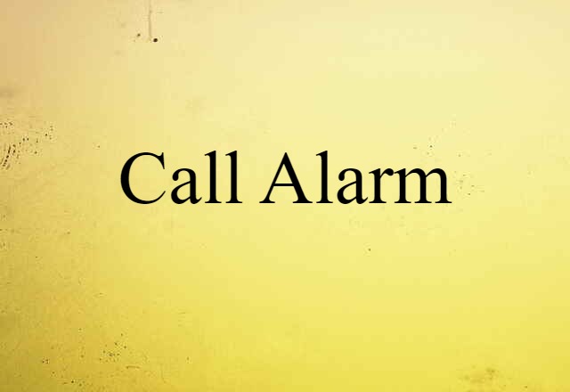 call alarm