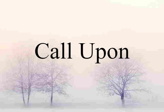 call upon