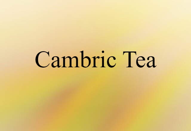 cambric tea